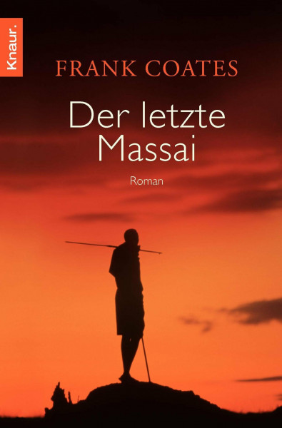 Der letzte Massai: Roman