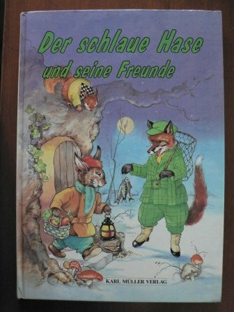 Der schlaue Hase und seine Freunde