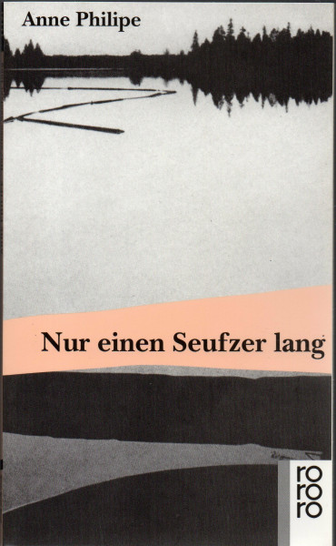 Nur einen Seufzer lang (rororo: Rowohlts Rotations Romane)