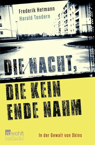 Die Nacht, die kein Ende nahm: In der Gewalt von Skins