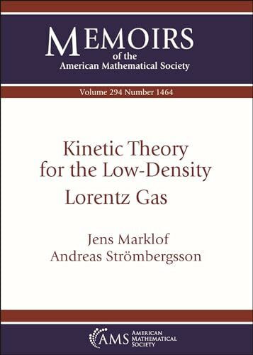 Kinetic Theory for the Low-Density Lorentz Gas (Memoirs of the American Mathematical Society)