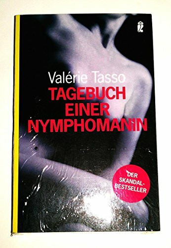 Tagebuch einer Nymphomanin: Deutsche Erstausgabe