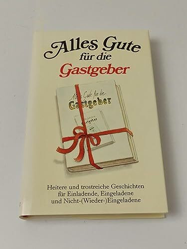 Alles Gute für die Gastgeber (Herbigs Kleine Komplimente)