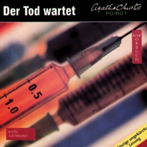 Der Tod wartet: Ungekürzte Lesung (Agatha Christie ungekürzt)