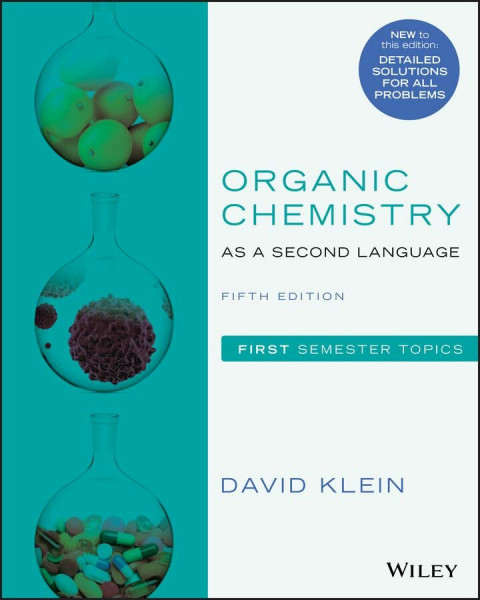 Organic Chemistry as a Second Language - First Semester Topics, Fifth Edition