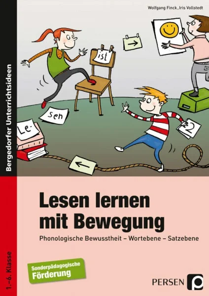 Lesen lernen mit Bewegung: Phonologische Bewusstheit - Wortebene - Satzebene (1. bis 6. Klasse)