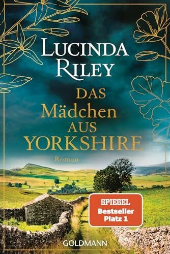 Das Mädchen aus Yorkshire: Roman - Der SPIEGEL-Bestseller erstmals im Taschenbuch