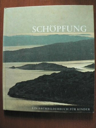 Von der Schüpfung : Ein Sachbilderbuch