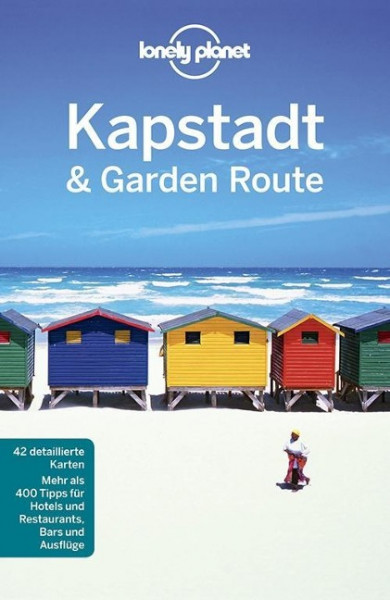 Lonely Planet Reiseführer Kapstadt & die Garden Route (Lonely Planet Reiseführer Deutsch)
