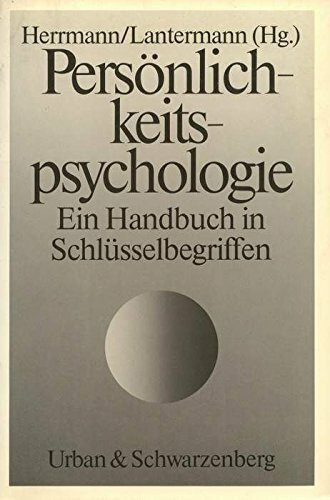 Persönlichkeitspsychologie. Ein Handbuch in Schlüsselbegriffen.