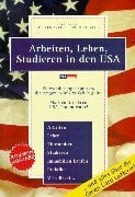 Arbeiten, Leben und Studieren in den USA