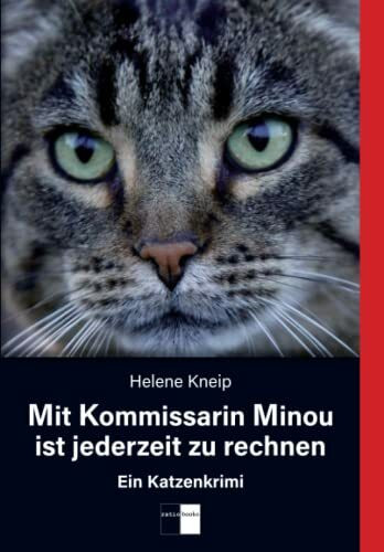 Mit Kommissarin Minou ist jederzeit zu rechnen: Ein Katzenkrimi (ratio-books Verlag)