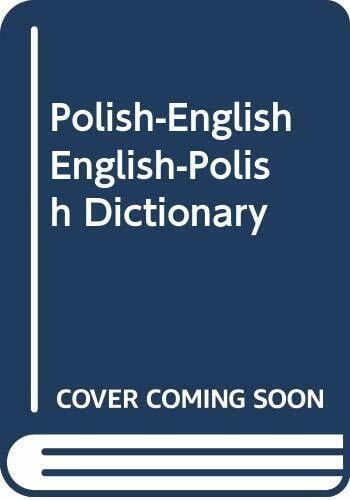 Polish-English English-Polish Dictionary Polish-English English-Polish Dictionary