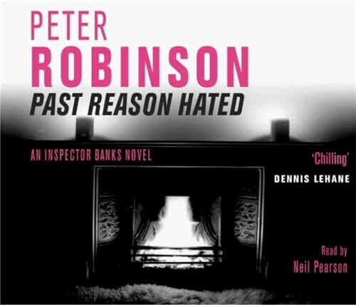 Past Reason Hated: Book 5 in the number one bestselling Inspector Banks series (The Inspector Banks series, 5)