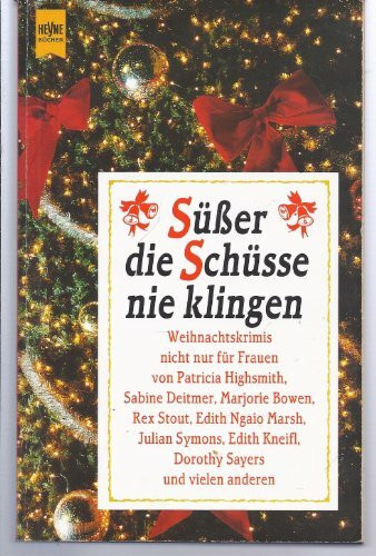 Süßer die Schüsse nie klingen: Weihnachtskrimis nicht nur für Frauen