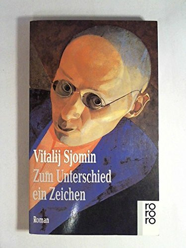 Zum Unterschied ein Zeichen: Roman (rororo: Rowohlts Rotations Romane)