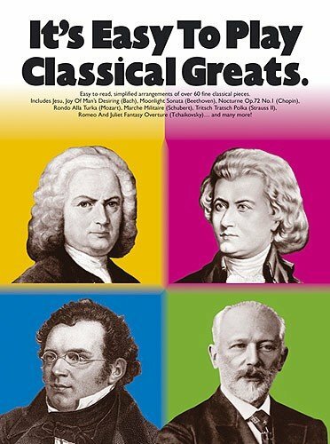 It's Easy to Play Classical Greats (It's Easy to Play S.) It's Easy to Play Classical Greats (It's Easy to Play S.)