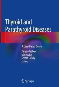 Thyroid and Parathyroid Diseases