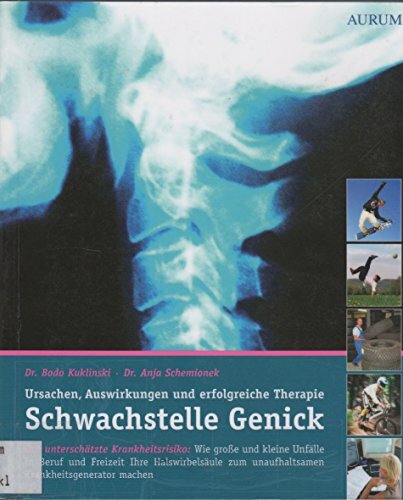 Schwachstelle Genick: Ursache, Auswirkungen und erfolgreiche Therapie Schwachstelle Genick: Ursache, Auswirkungen und erfolgreiche Therapie