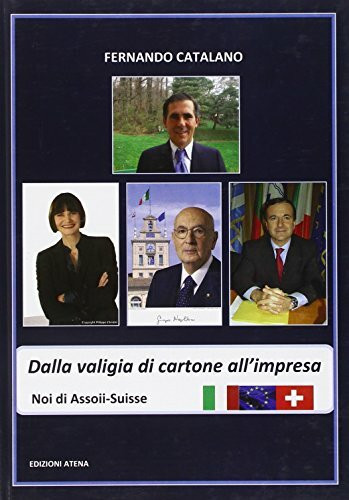 Dalla valigia di cartone all'impresa. Noi di Assoii-Suisse (Storia)