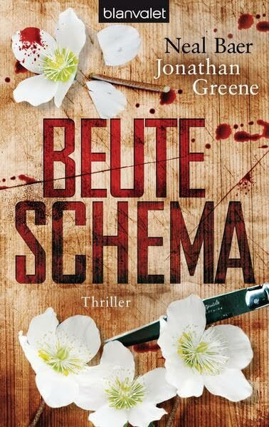 Beuteschema: Thriller: Thriller. Deutsche Erstausgabe