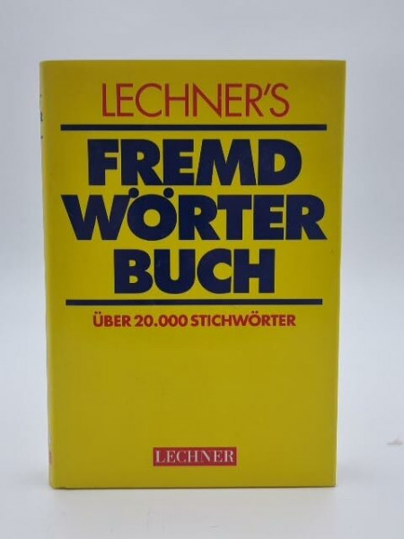 Lechner's Fremdwörterbuch