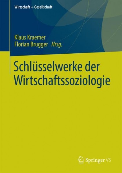 Schlüsselwerke der Wirtschaftssoziologie