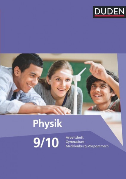 Duden Physik 9./10. Schuljahr. Arbeitsheft Gymnasium Mecklenburg-Vorpommern