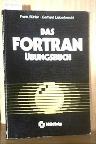 Das FORTRAN - Übungsbuch