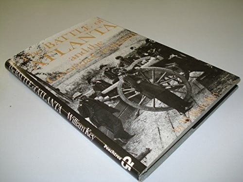 The Battle of Atlanta and the Georgia Campaign