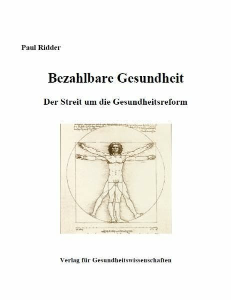 Bezahlbare Gesundheit: Der Streit um die Gesundheitsreform
