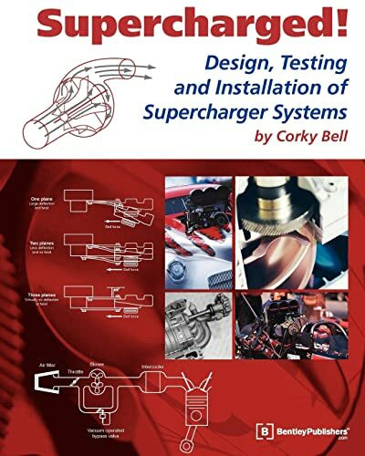 Supercharged! Design, Testing and Installation of Supercharger Systems (Engineering and Performance)