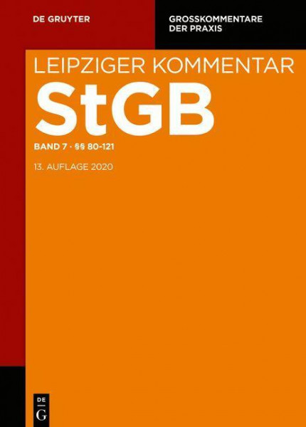 Strafgesetzbuch. Leipziger Kommentar §§ 80-121