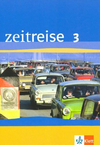 Zeitreise 3. Ausgabe Niedersachsen, Hamburg, Bremen, Sachsen-Anhalt, Brandenburg: Schülerbuch Klasse 9/10 (Zeitreise. Ausgabe ab 2004)