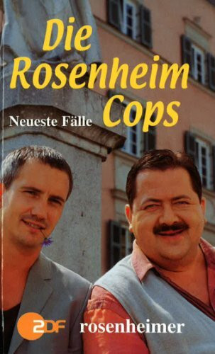 Die Rosenheim-Cops. Neueste Fälle. Buch zur ZDF-Fernsehserie