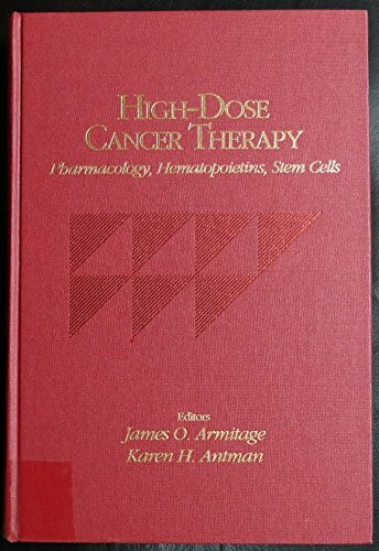 High Dose Cancer Therapy: Pharmacology, Hematopietins, Stem Cells