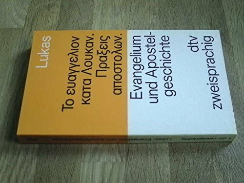 Evangelium und Apostelgeschichte. Griechisch - deutsch.
