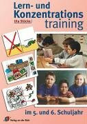 Lern- und Konzentrationstraining: im 5. und 6. Schuljahr