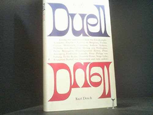 Duell. Geschichte und Geschichten des Zweikampfs
