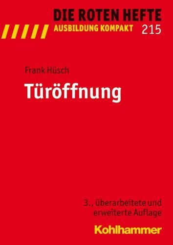 Türöffnung (Die Roten Hefte/Ausbildung kompakt, 215, Band 215)