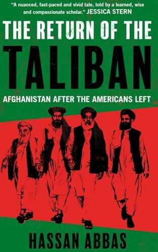 Return of the Taliban: Afghanistan after the Americans Left