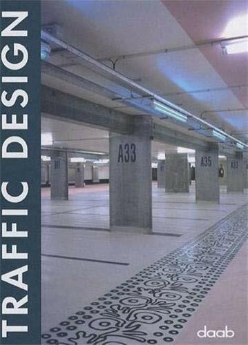 Traffic Design (Daab Design Book): Edition trilingue français-anglais-allemand