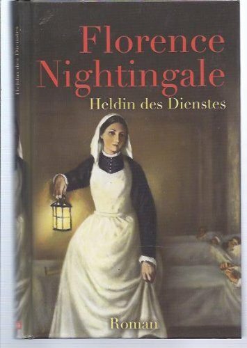 Florence Nightingale Heldin des Dienstes