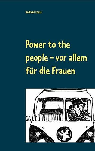 Power to the people: vor allem für die Frauen