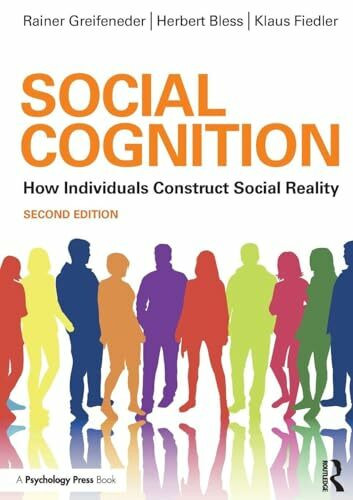 Social Cognition: How Individuals Construct Social Reality (Social Psychology: A Modular Course (Paperback))