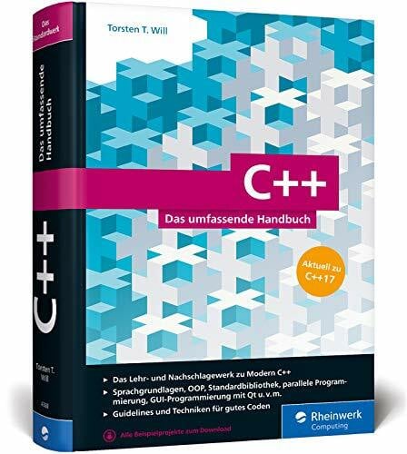 C++: Das umfassende Handbuch zu Modern C++ – aktuell zu C++17