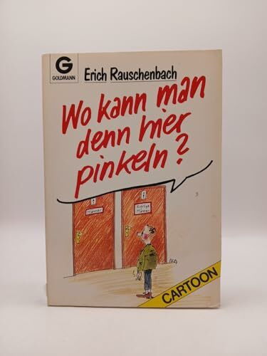 Wo kann man denn hier pinkeln? Cartoons.