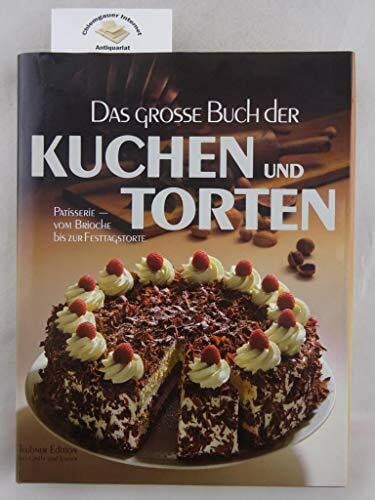 Das große Buch der Kuchen und Torten