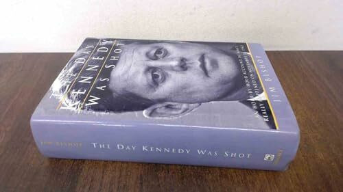 The Day Kennedy Was Shot