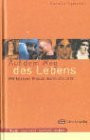 Auf dem Weg des Lebens. Mit heiligen Frauen durch das Jahr